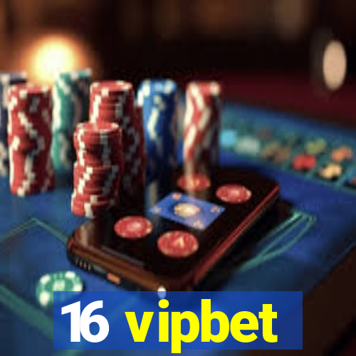 16 vipbet